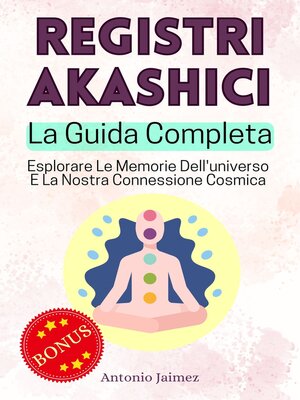 cover image of Registri Akashici, La Guida Completa